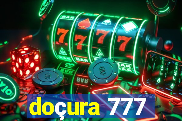 doçura 777